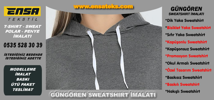 Güngören Sweatshirt  İmalatı